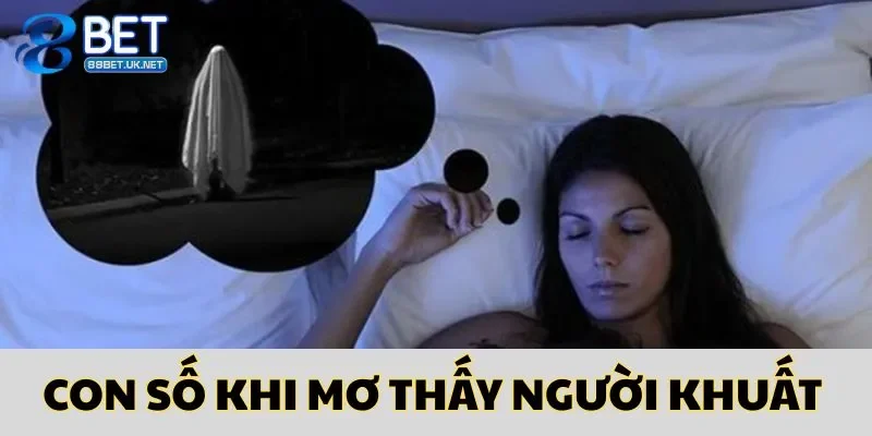 Lựa chọn con số đánh khi nhìn thấy người đã khuất