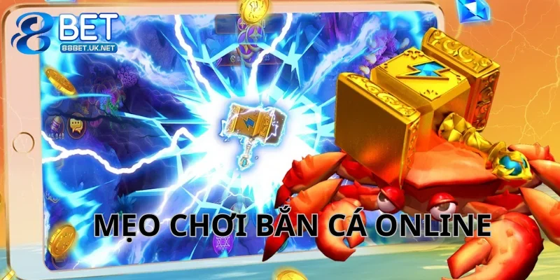 Mẹo Chơi Bắn Cá Online – Săn Tới Đâu Trúng Lớn Tới Đó